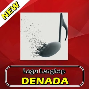 Lagu DENADA Lengkap